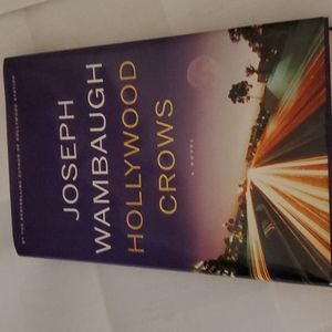 HOLLYWOOD CROWS BY JOSEPH WAMBAUGH HARDCOVER BOOK